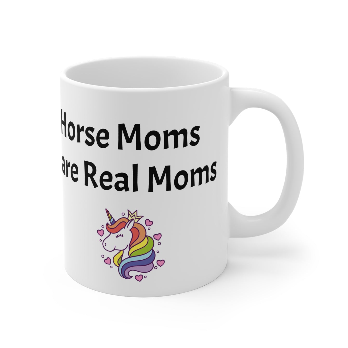 Horse Moms are Real Moms Mug